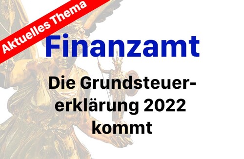 Finanzamt: Die Grundsteuererklärung 2022 kommt