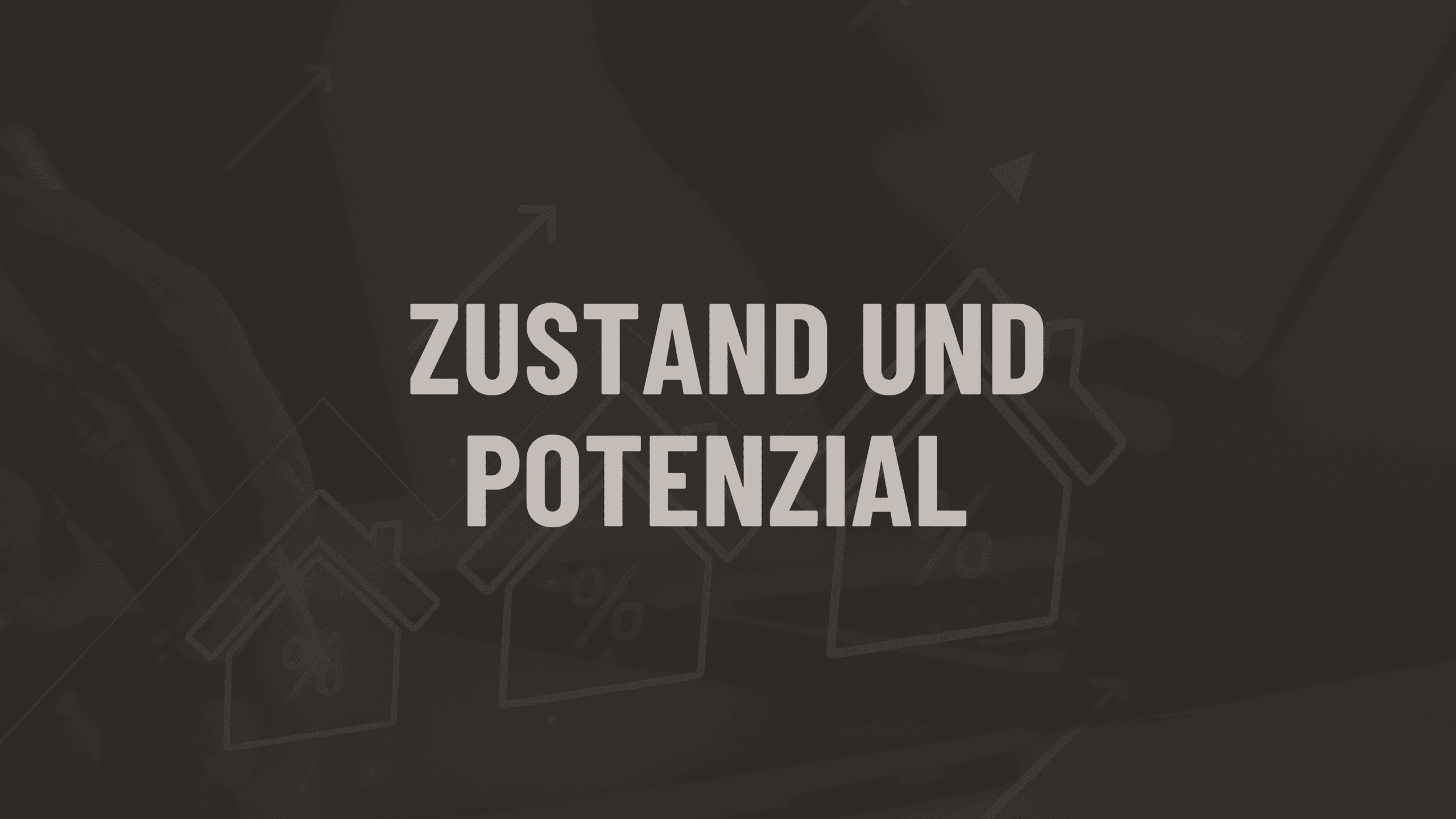 Zustand und Potenzial – Grafik von Bocelli Immobilien AG mit Symbolen im Hintergrund.