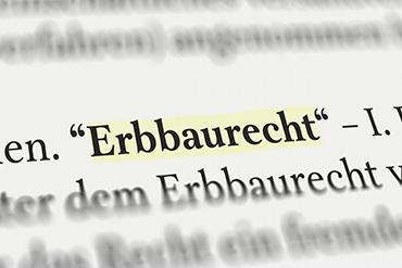 Nahaufnahme des Begriffs "Erbbaurecht"