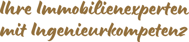 Schriftzug: Ihre Immobilienexperten mit Ingenieurkompetenz.